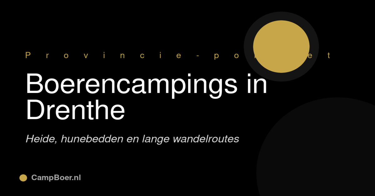 Afbeelding bij blog: Provincie-portret: boerencampings in Drenthe